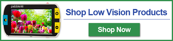 Shop Low Vision Products